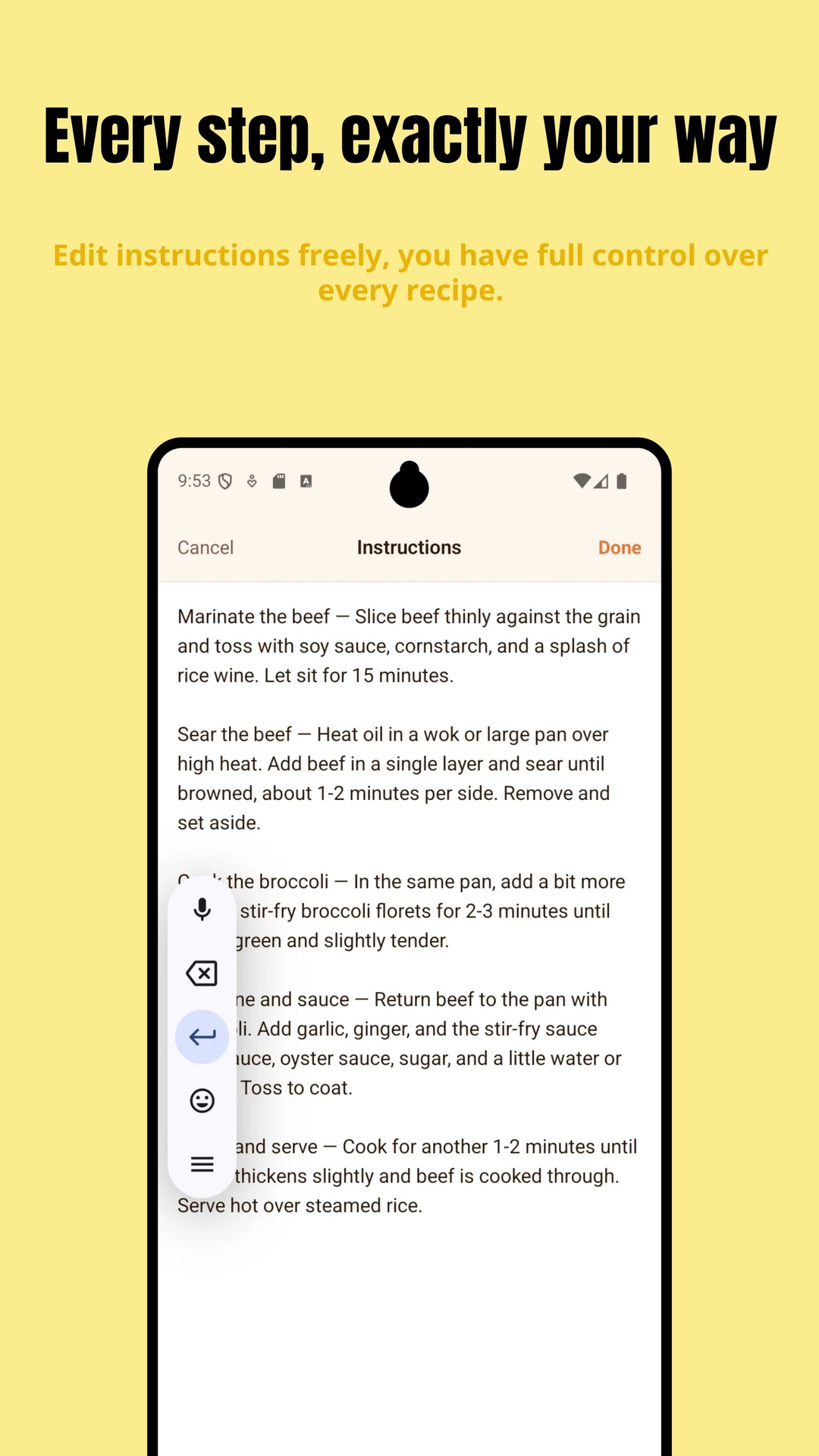 Every step, exactly your way. Editing a recipe's instructions as free text.
