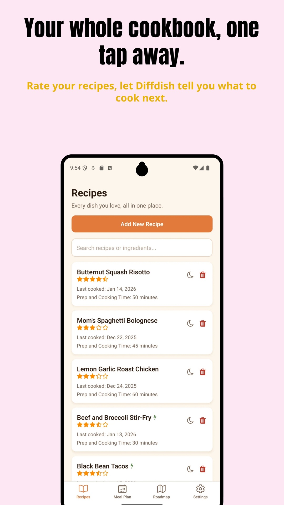 Your whole cookbook, one tap away. The recipe list, each entry showing a star rating, the date it was last cooked, and its total time.